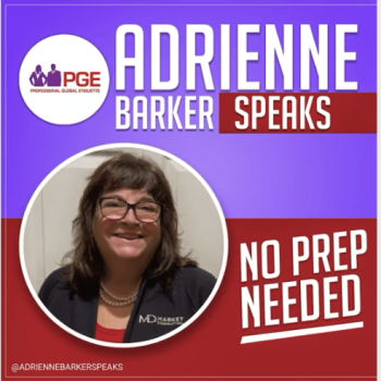 Adrienne Barker speaks: no prep needed.