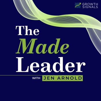 The Made Leader podcast by Jen Arnold